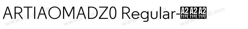 ARTIAOMADZ0 Regular字体转换